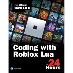 imageCoding with Roblox Lua in 24 Hours The Official Roblox Guide Sams Teach Yourself