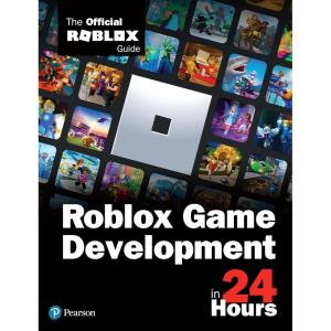 imageRoblox Game Development in 24 Hours The Official Roblox Guide